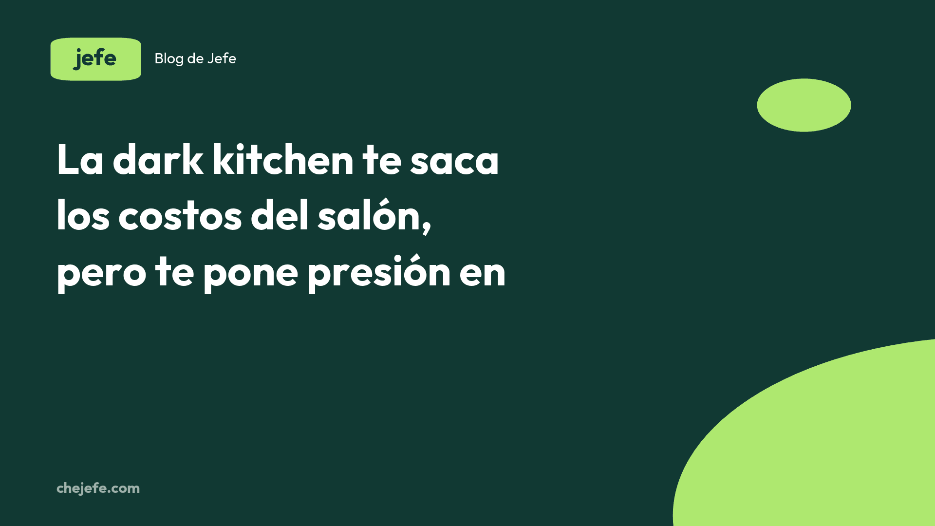 Cómo abrir una dark kitchen sin salón ni mozos