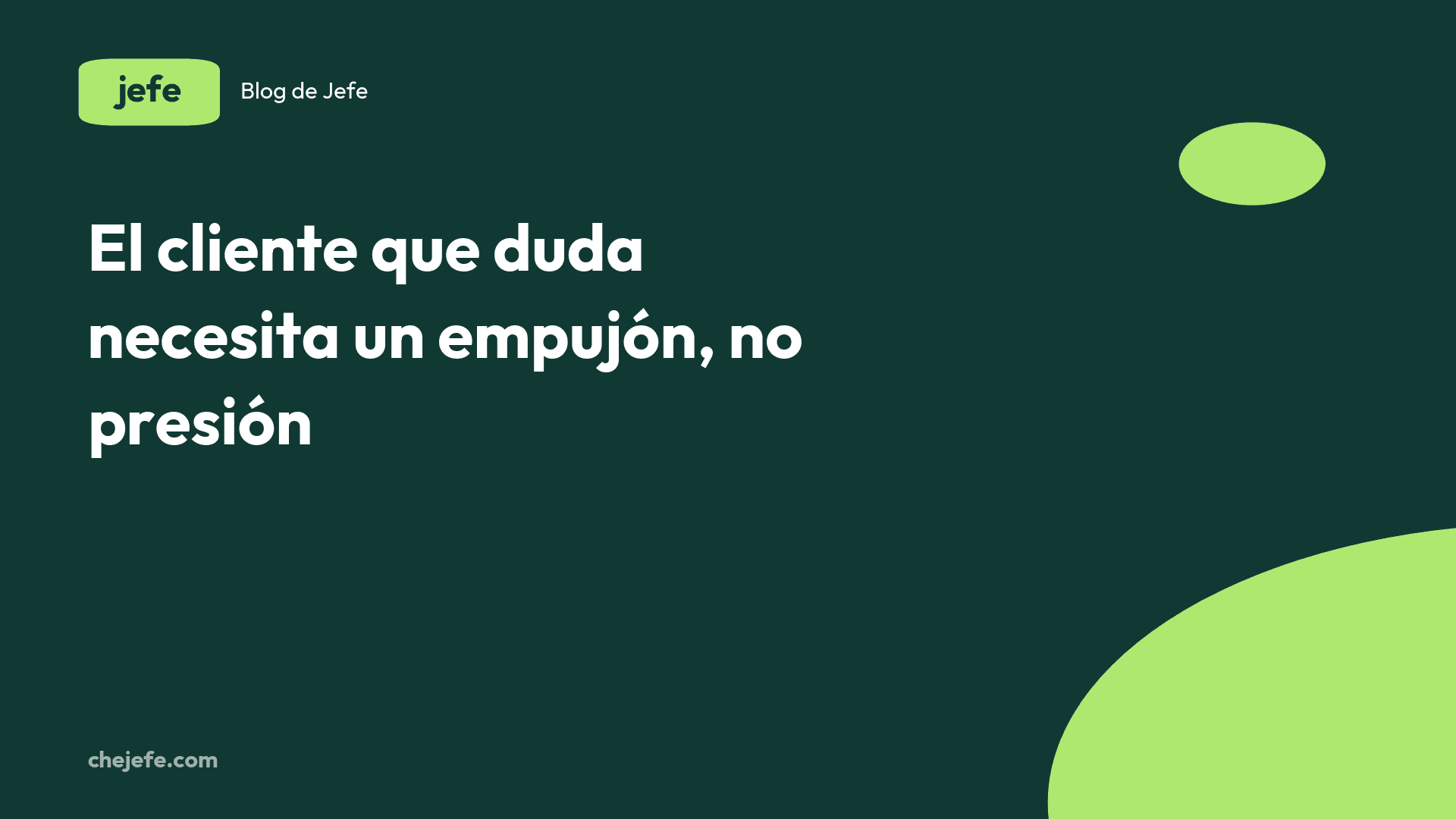 Cómo cerrar la venta cuando el cliente lo está pensando