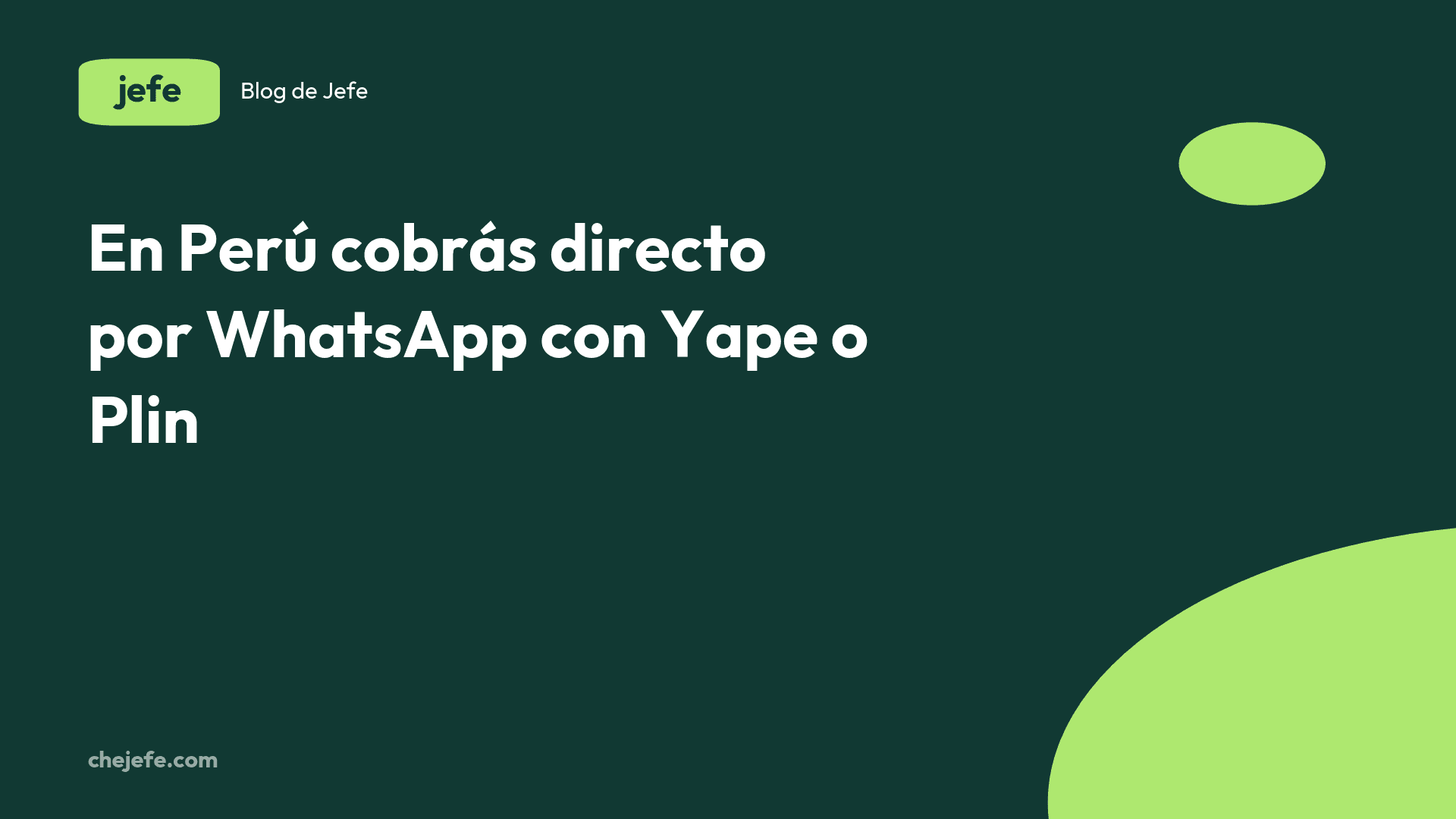 Cómo cobrar por WhatsApp en Perú con Yape y Plin
