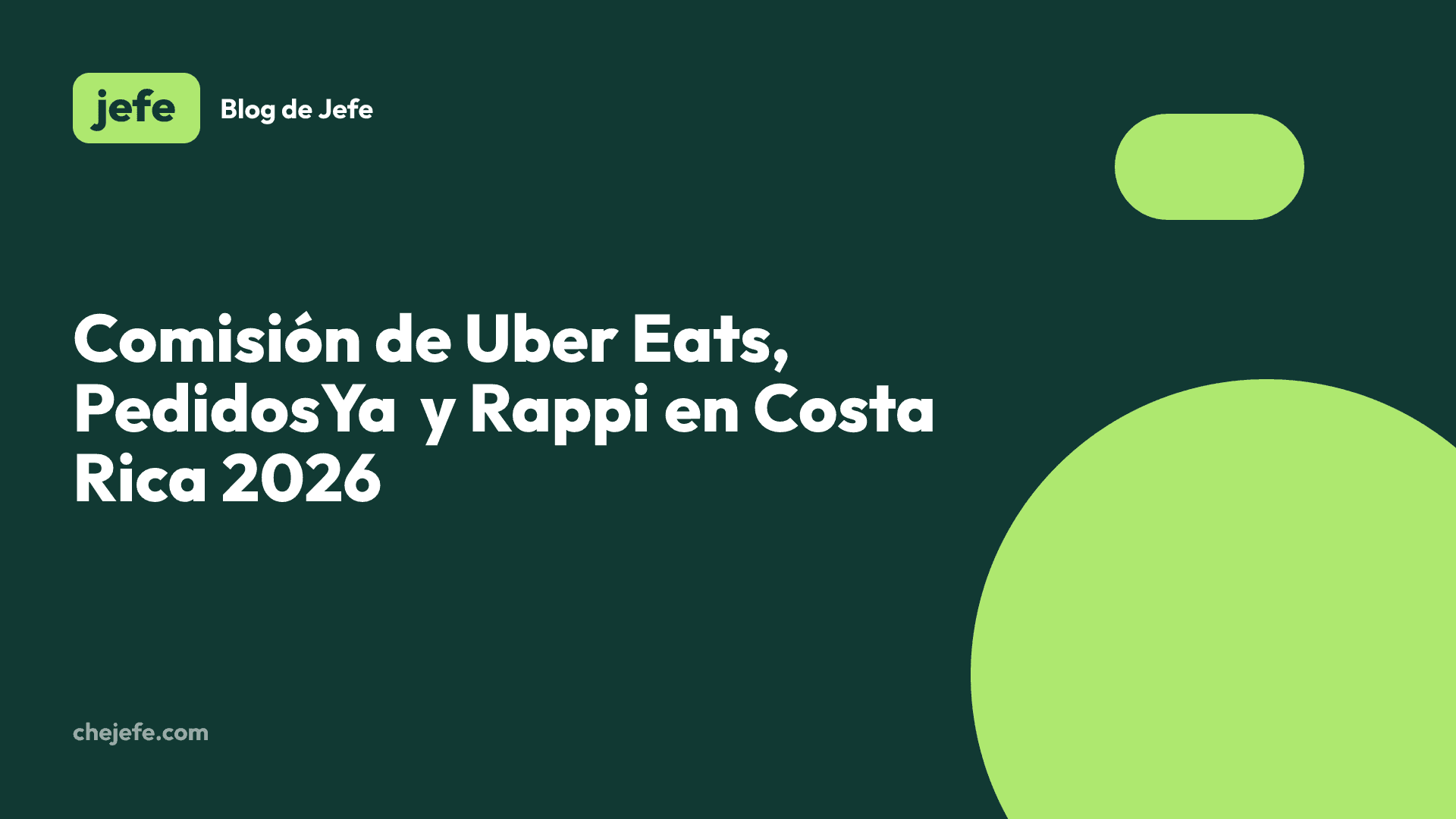 Comisión de Uber Eats, PedidosYa y Rappi en Costa Rica 2026