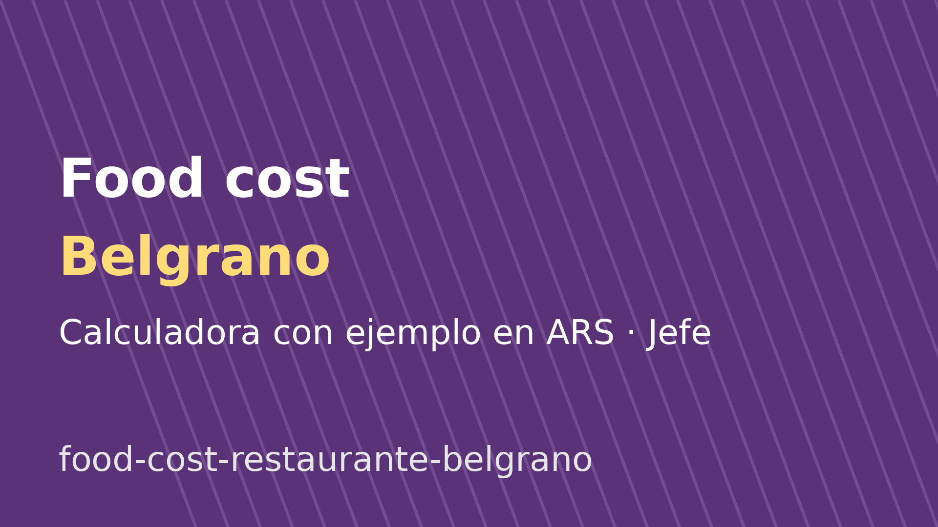 Food cost de un restaurante en Belgrano: fórmula y ejemplo en ARS