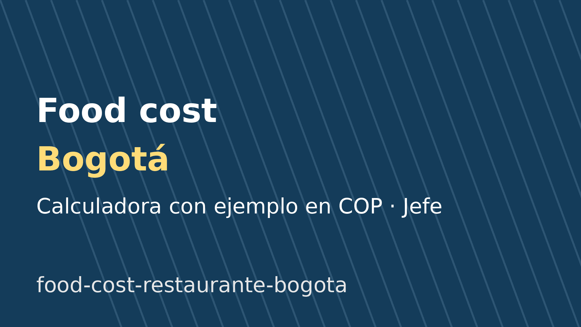 Food cost de un restaurante en Bogotá: fórmula y ejemplo en COP