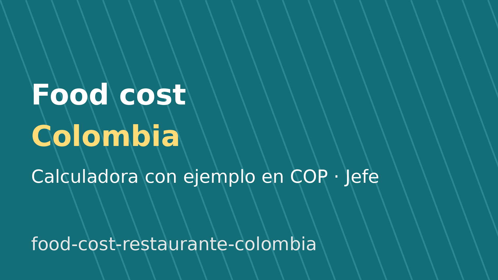 Food cost de un restaurante en Colombia: fórmula y ejemplo en COP