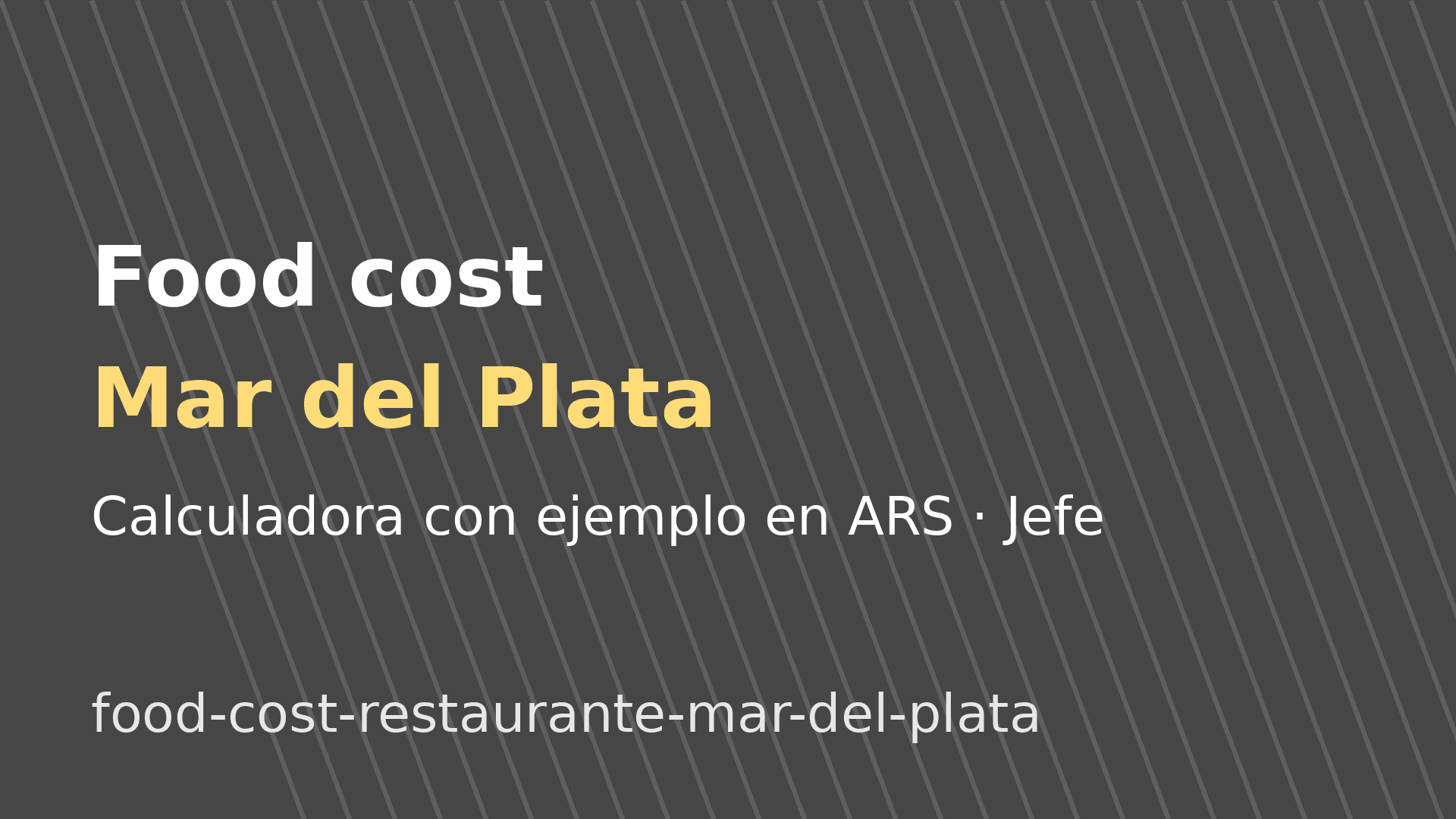 Food cost de un restaurante en Mar del Plata: fórmula y ejemplo en ARS