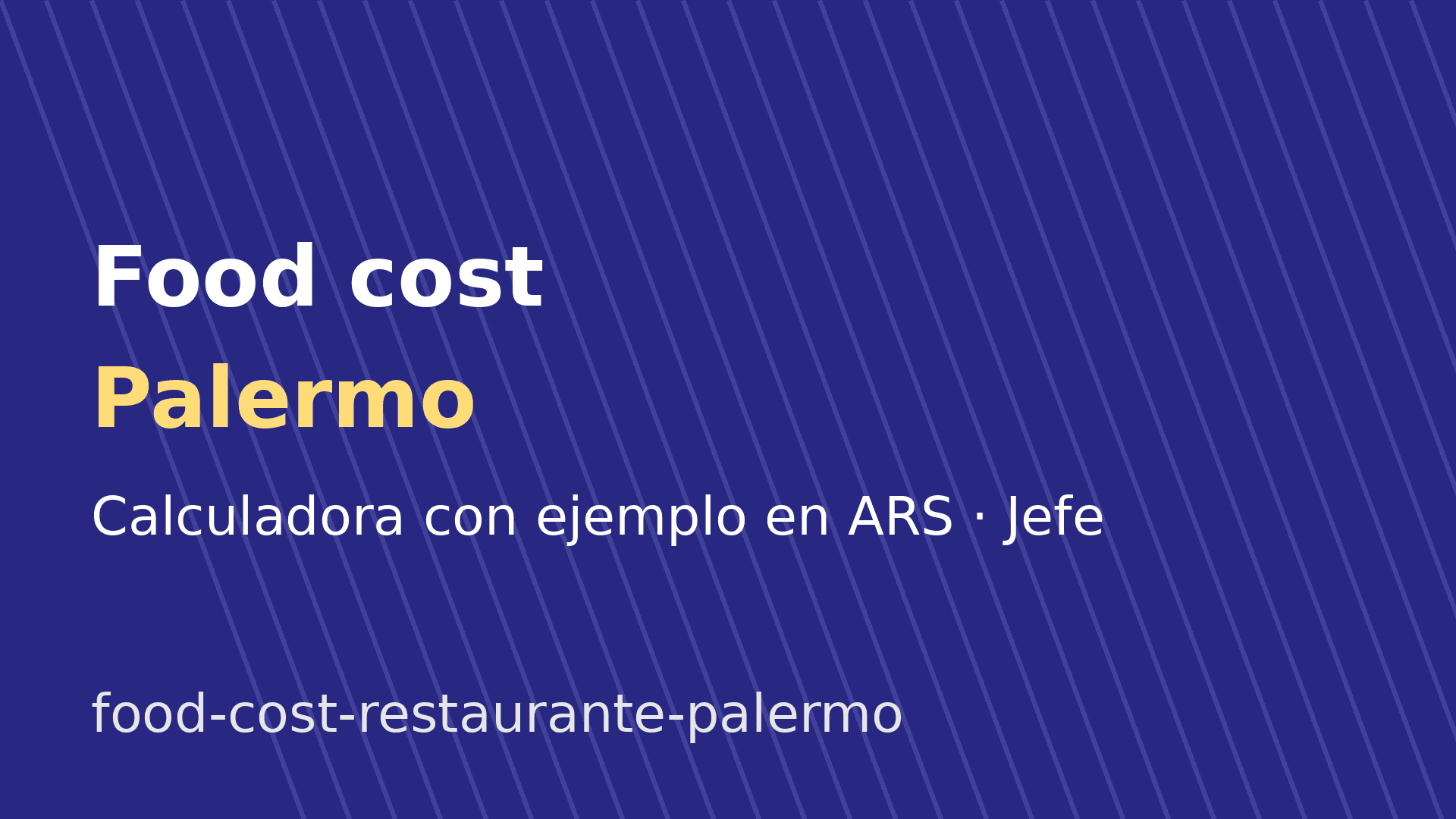 Food cost de un restaurante en Palermo: fórmula y ejemplo en ARS