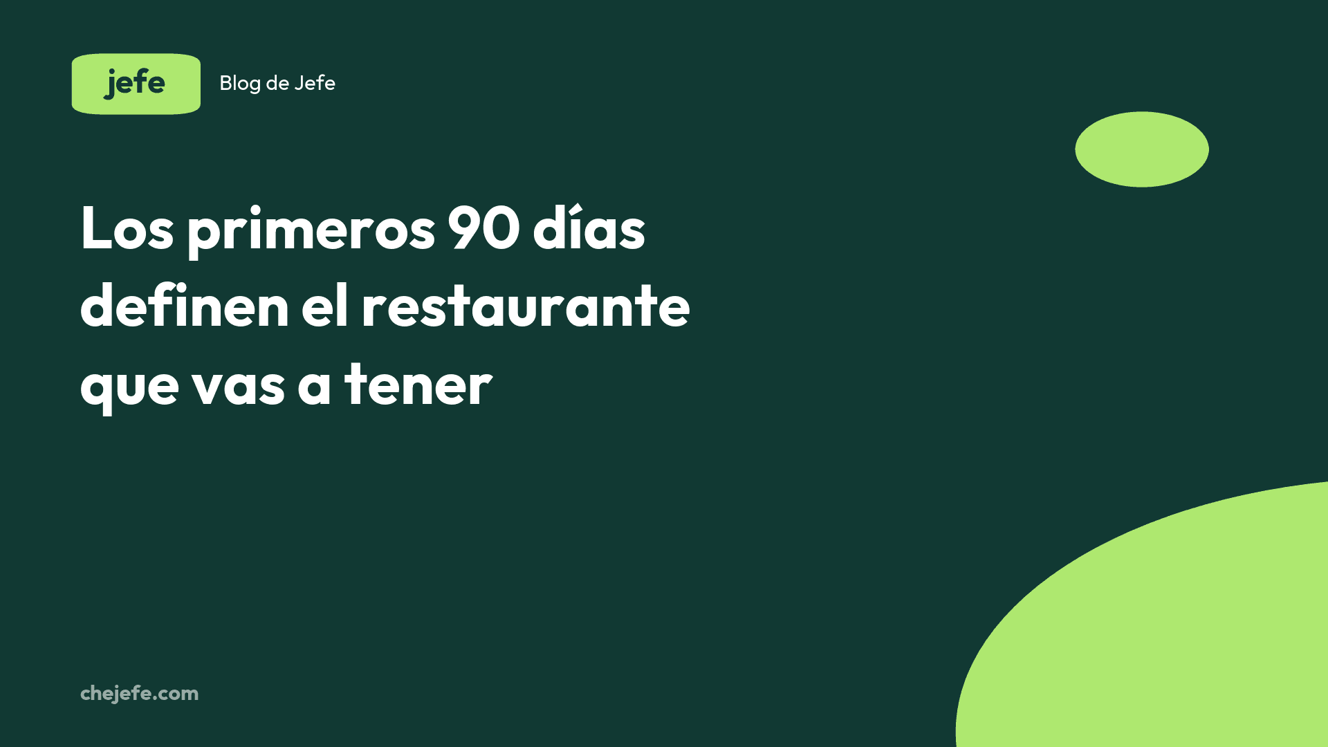 Los primeros 90 días de tu restaurante: en qué enfocarte