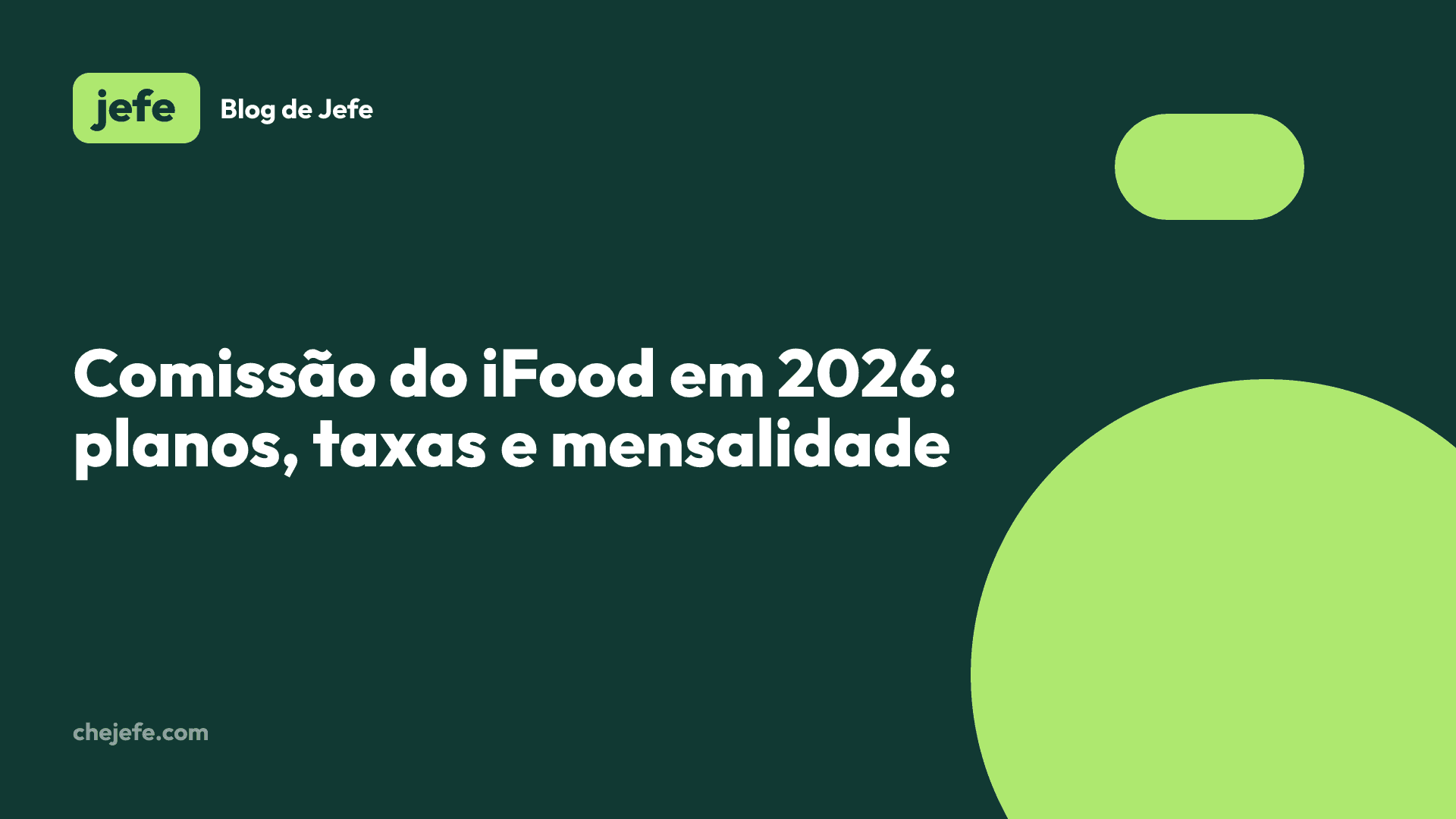 Capa: Comissão do iFood em 2026, planos, taxas e mensalidade