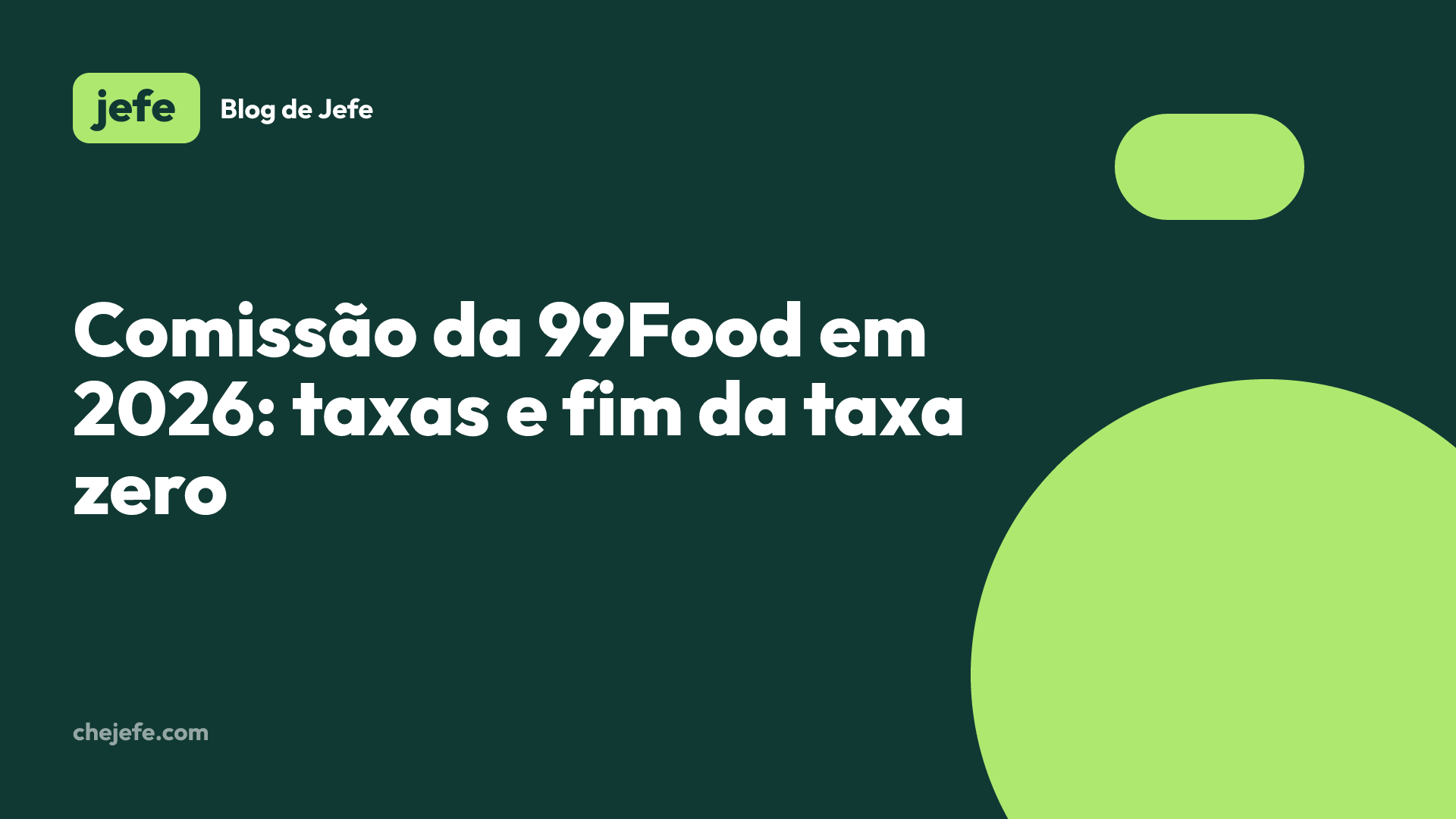 99Food altera modelo de comissão em 2026 e encerra taxa zero